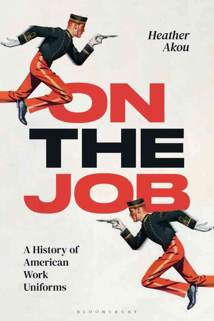 On the Job: A History of American Work Uniforms eBook