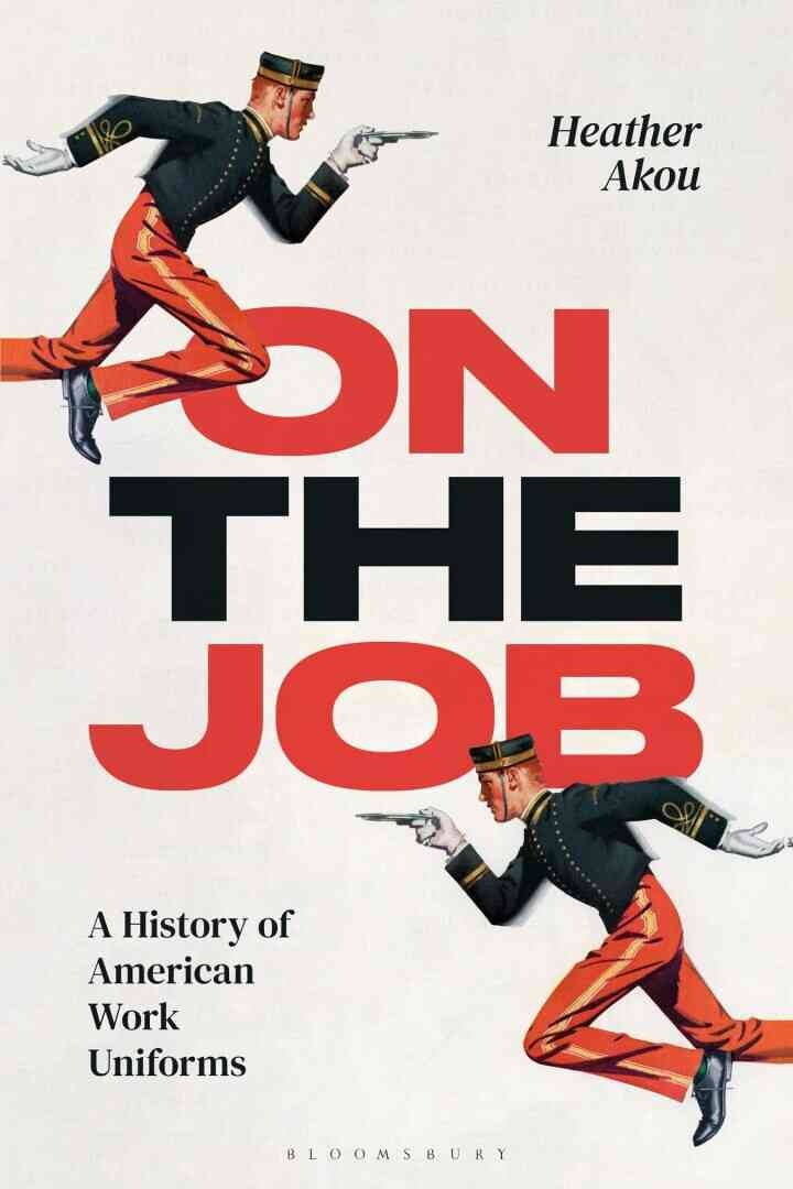 On the Job: A History of American Work Uniforms eBook