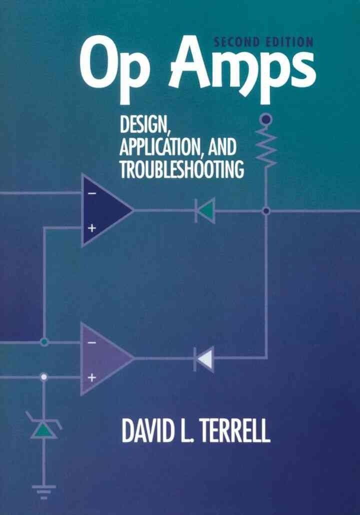 Op Amps: Design, Application, and Troubleshooting: Design, Application, and Troubleshooting, 2nd Edition eBook