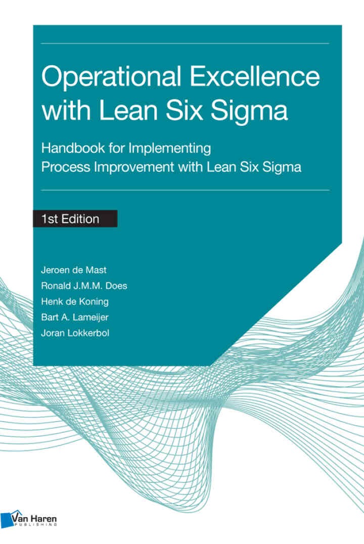 Operational Excellence with Lean Six Sigma: Handbook for Implementing Process Improvement with Lean Six Sigma eBook