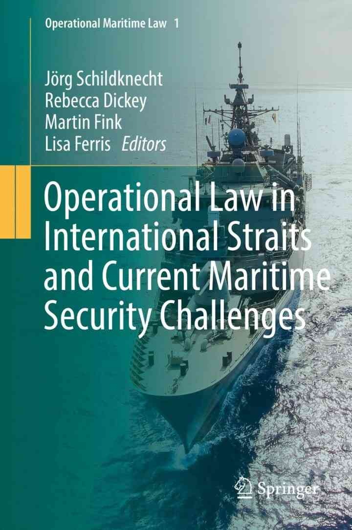 Operational Law in International Straits and Current Maritime Security Challenges eBook
