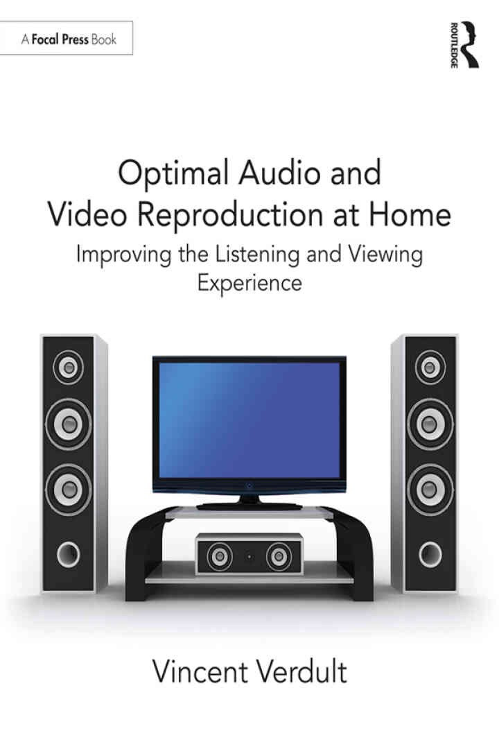 Optimal Audio and Video Reproduction at Home: Improving the Listening and Viewing Experience eBook