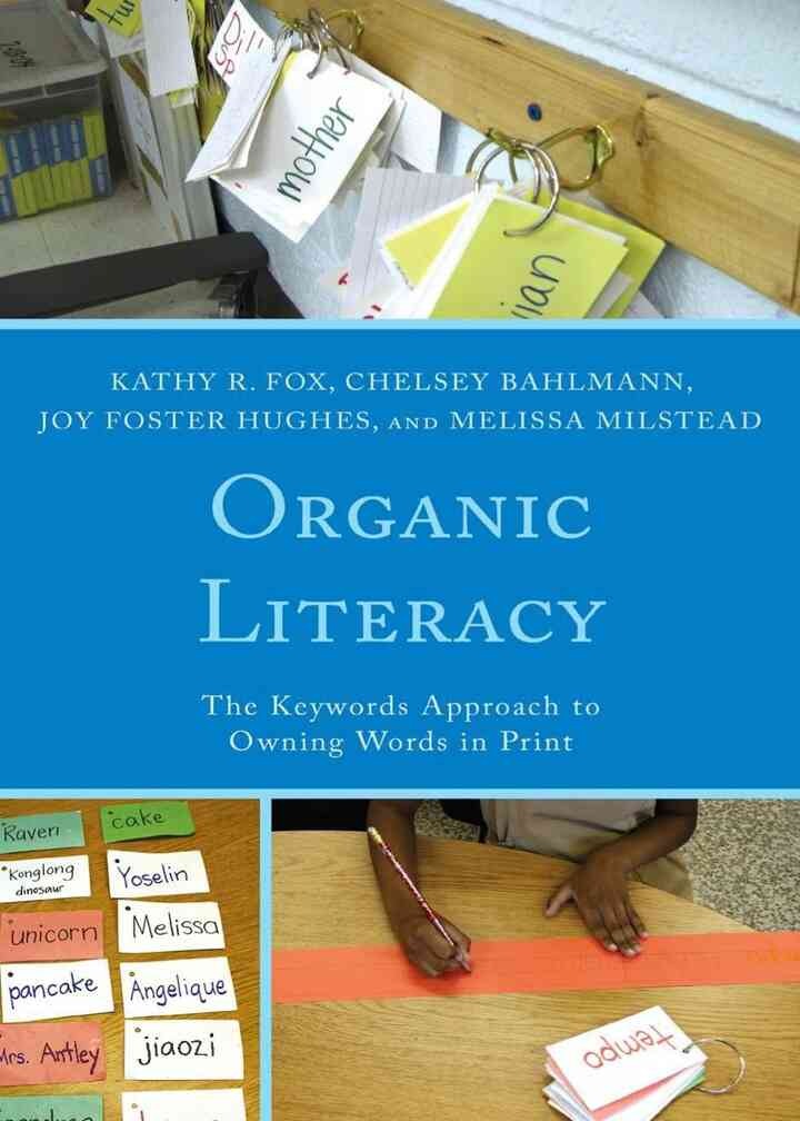 Organic Literacy: The Keywords Approach to Owning Words in Print eBook