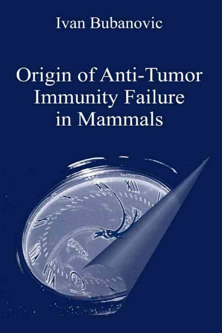 Origin of Anti-Tumor Immunity Failure in Mammals eBook