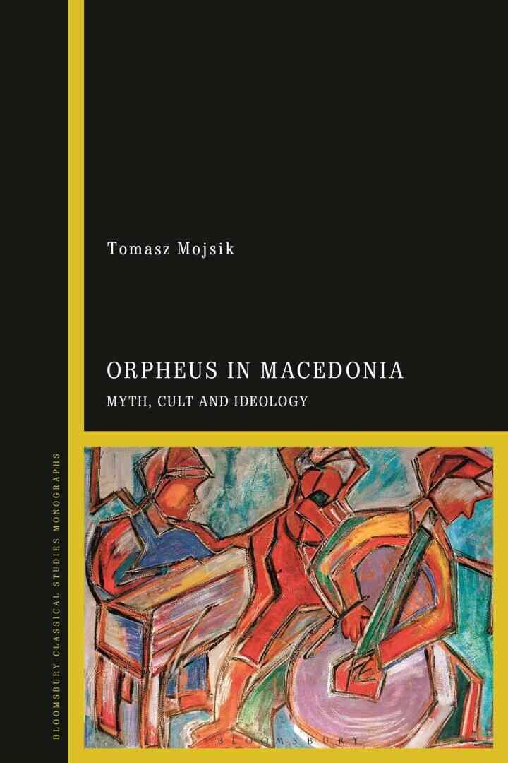 Orpheus in Macedonia: Myth, Cult and Ideology, 1st Edition eBook