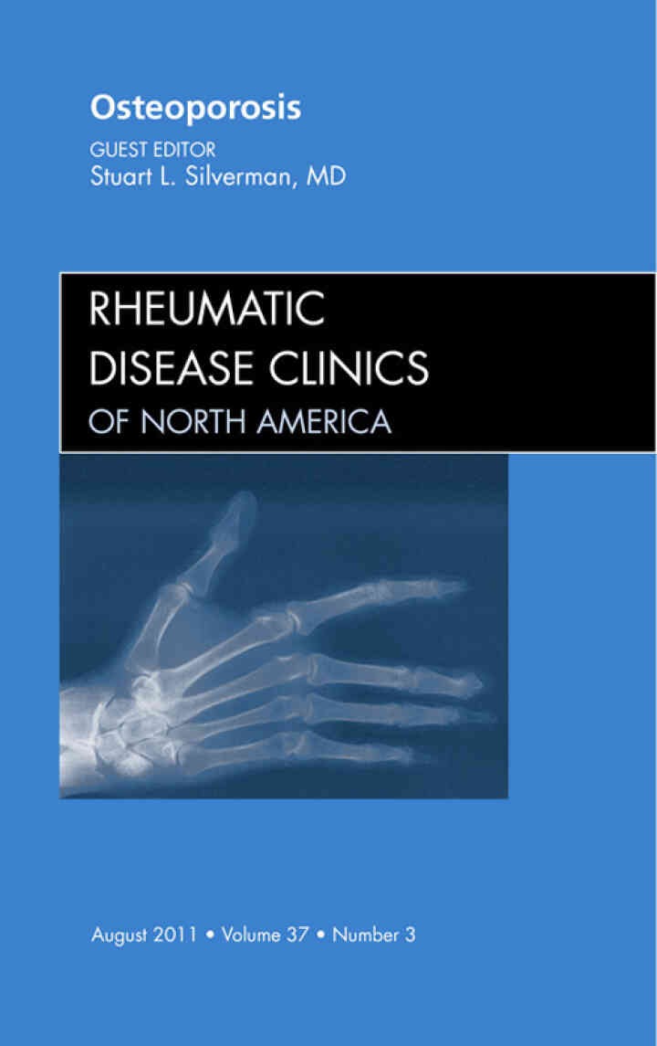 Osteoporosis, An Issue of Rheumatic Disease Clinics eBook
