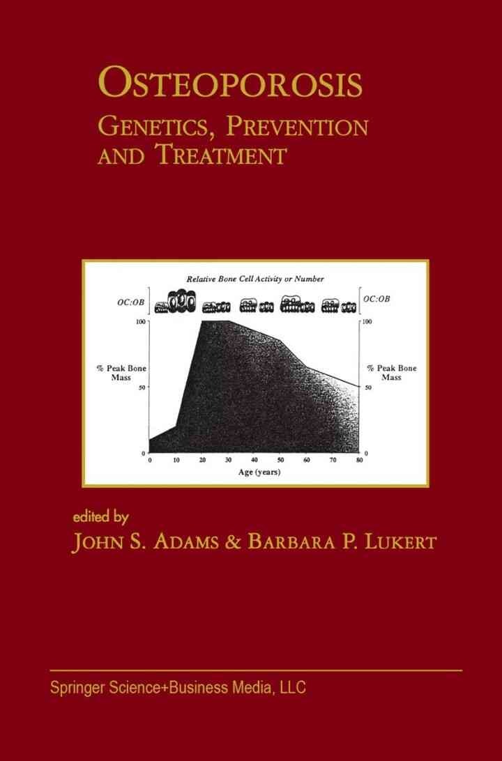 Osteoporosis: Genetics, Prevention and Treatment: Genetics, Prevention and Treatment, 1st Edition eBook