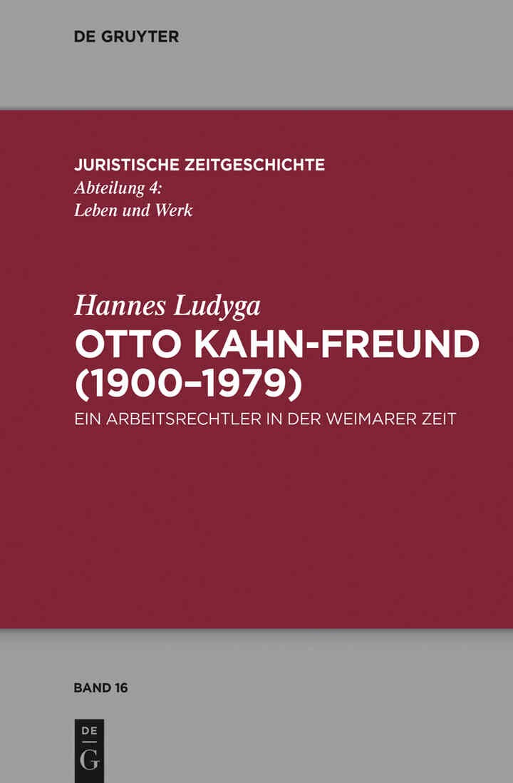 Otto Kahn-Freund (1900–1979): Ein Arbeitsrechtler in der Weimarer Zeit eBook
