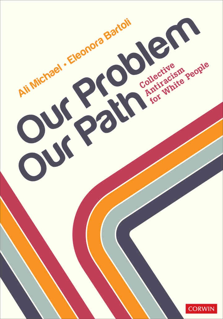 Our Problem, Our Path: Collective Antiracism for White People, 1st Edition eBook