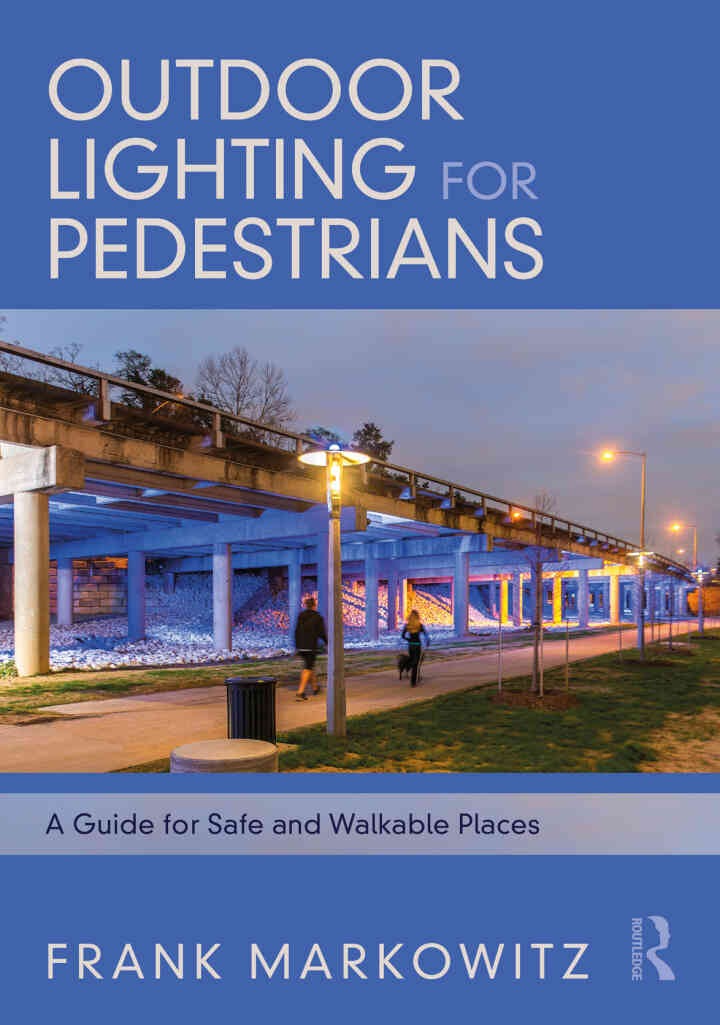 Outdoor Lighting for Pedestrians: A Guide for Safe and Walkable Places, 1st Edition eBook