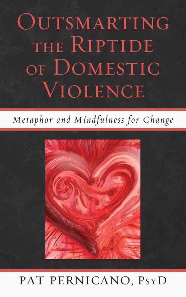 Outsmarting the Riptide of Domestic Violence: Metaphor and Mindfulness for Change eBook