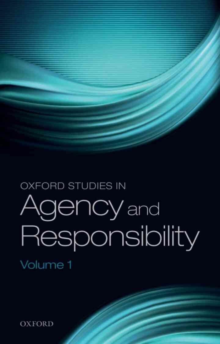 Oxford Studies in Agency and Responsibility, Volume 1 eBook