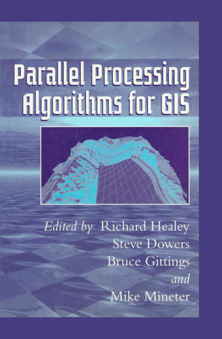 Parallel Processing Algorithms For GIS, 1st Edition eBook
