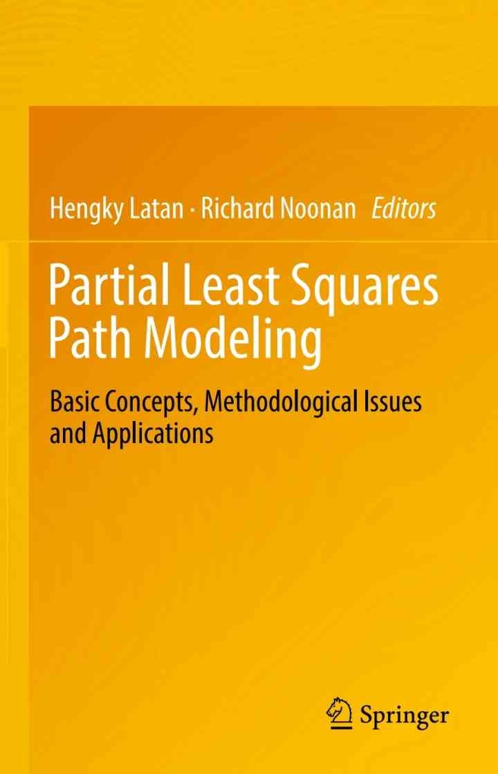 Partial Least Squares Path Modeling: Basic Concepts, Methodological Issues and Applications eBook