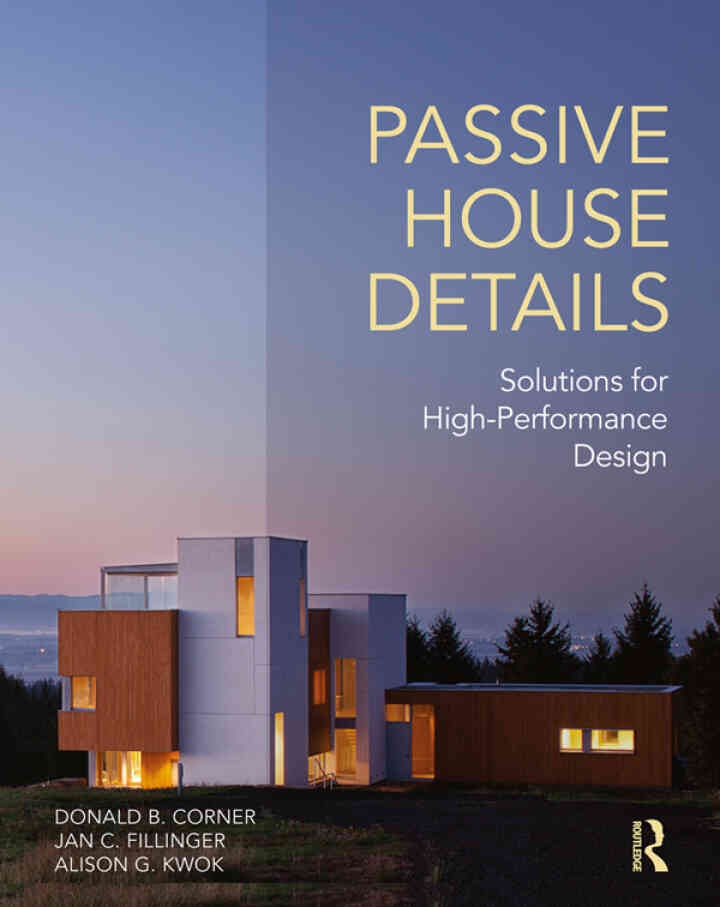 Passive House Details: Solutions for High-Performance Design, 1st Edition eBook