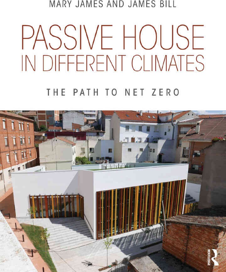 Passive House in Different Climates: The Path to Net Zero, 1st Edition eBook