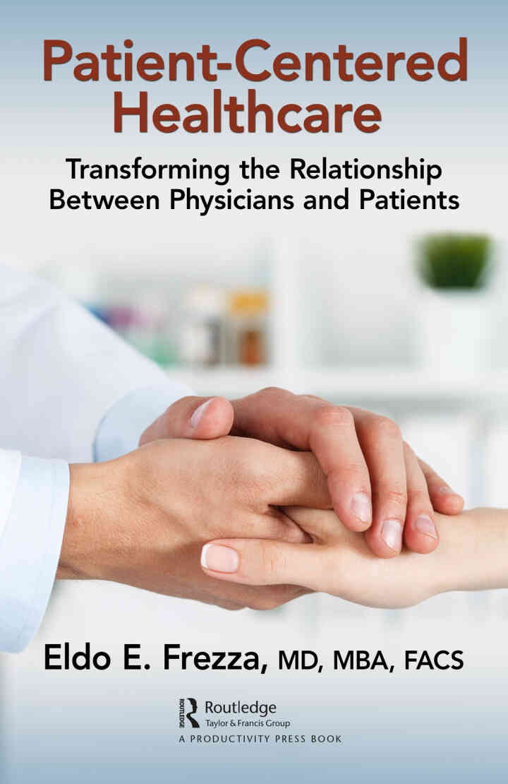 Patient-Centered Healthcare: Transforming the Relationship Between Physicians and Patients eBook