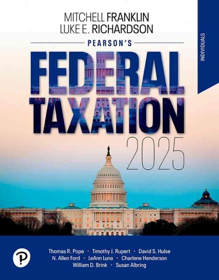 Pearson's Federal Taxation 2025 Individuals, 38th Edition eBook
