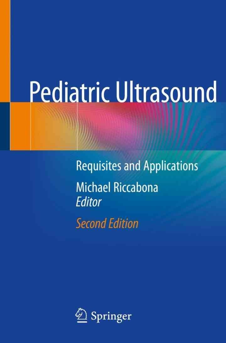 Pediatric Ultrasound: Requisites and Applications eBook