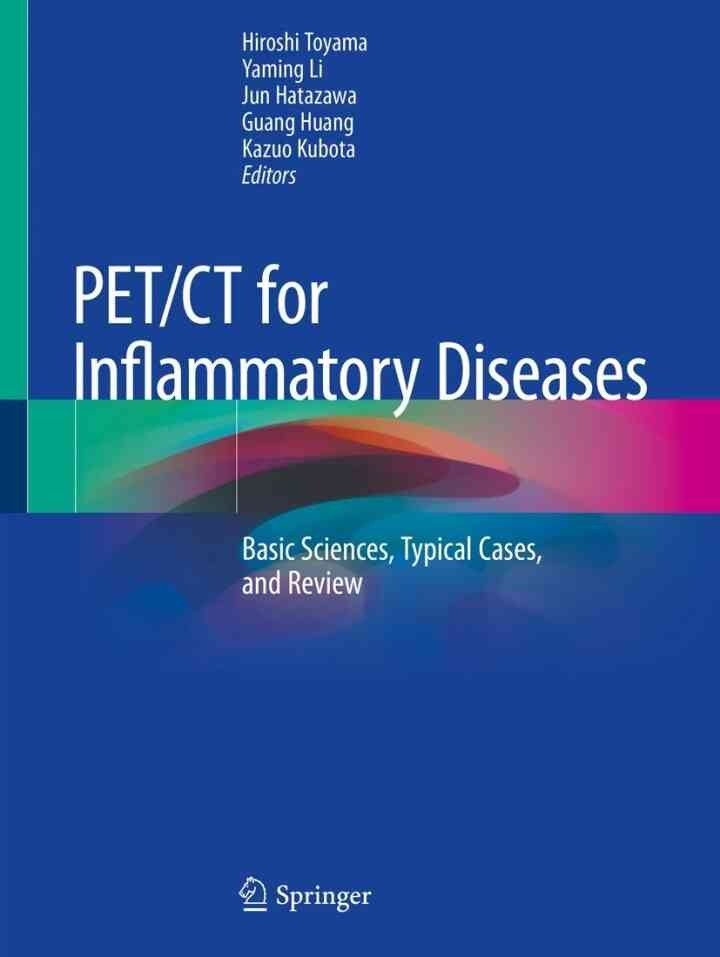 PET/CT for Inflammatory Diseases: Basic Sciences, Typical Cases, and Review eBook