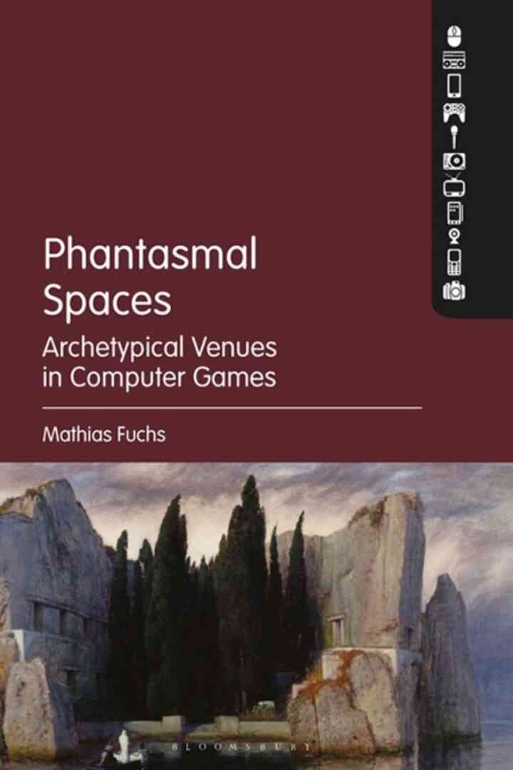 Phantasmal Spaces: Archetypical Venues in Computer Games eBook