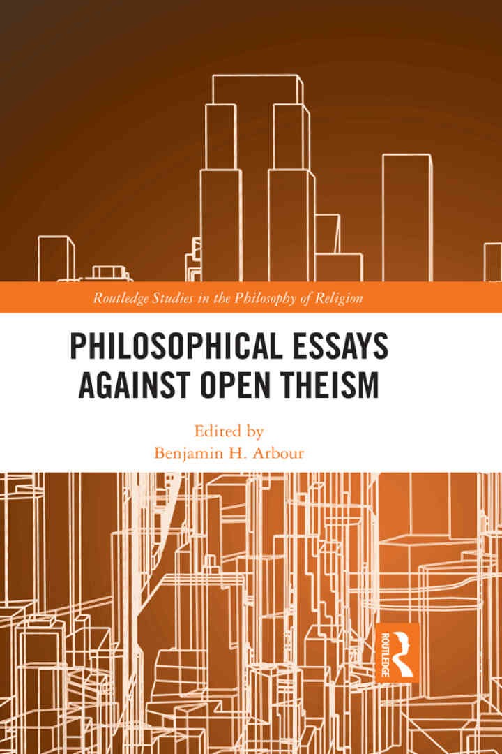 Philosophical Essays Against Open Theism, 1st Edition eBook
