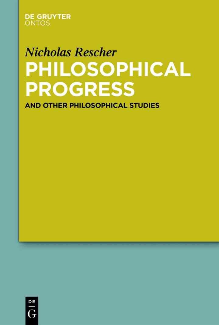 Philosophical Progress: And Other Philosophical Studies, 1st Edition eBook