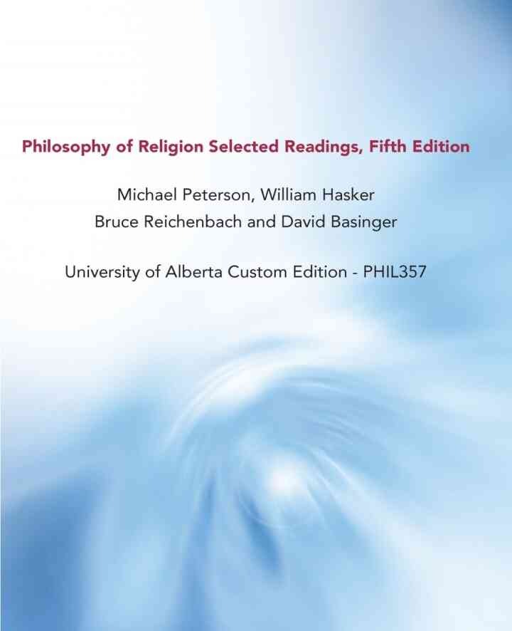 Philosophy of Religion Selected Readings, Fifth Edition - PHIL357: University of Alberta Cu, tom Edition eBook