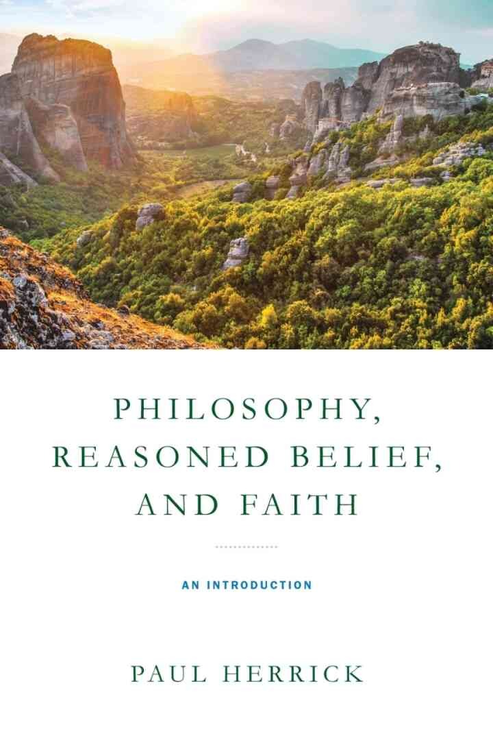 Philosophy, Reasoned Belief, and Faith: An Introduction eBook