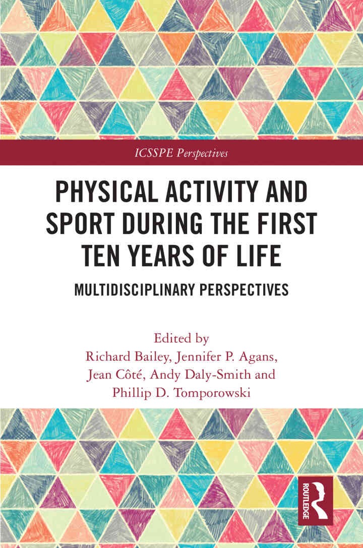 Physical Activity and Sport During the First Ten Years of Life: Multidisciplinary Perspectives, 1st Edition eBook