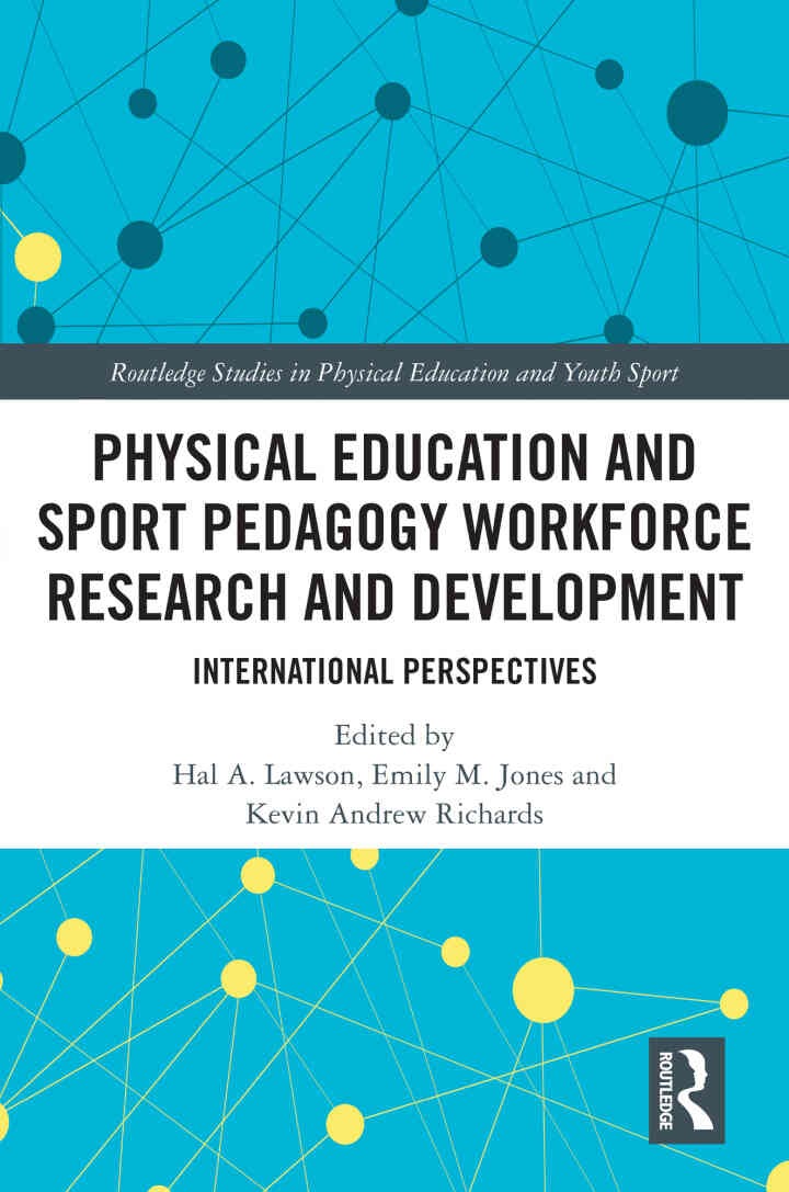 Physical Education and Sport Pedagogy Workforce Research and Development: International Perspectives, 1st Edition eBook