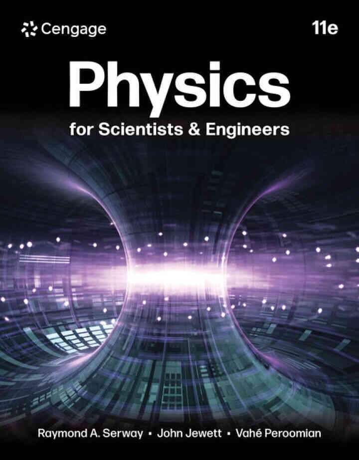 Physics For Scientists & Engineers, 11th Edition eBook