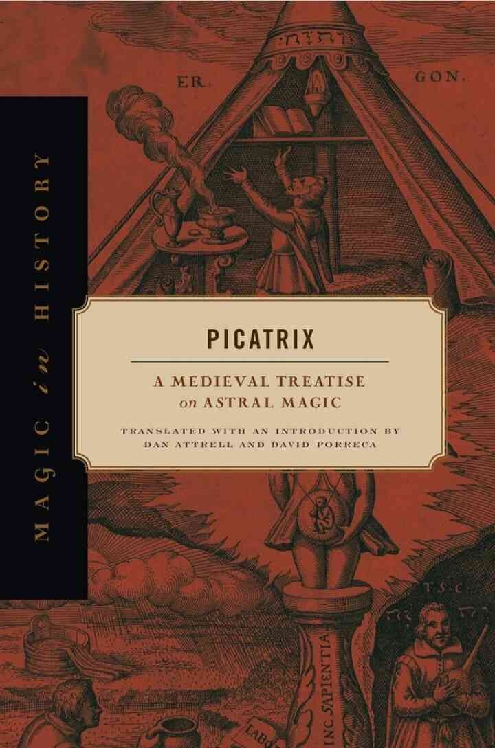 Picatrix: A Medieval Treatise on Astral Magic eBook