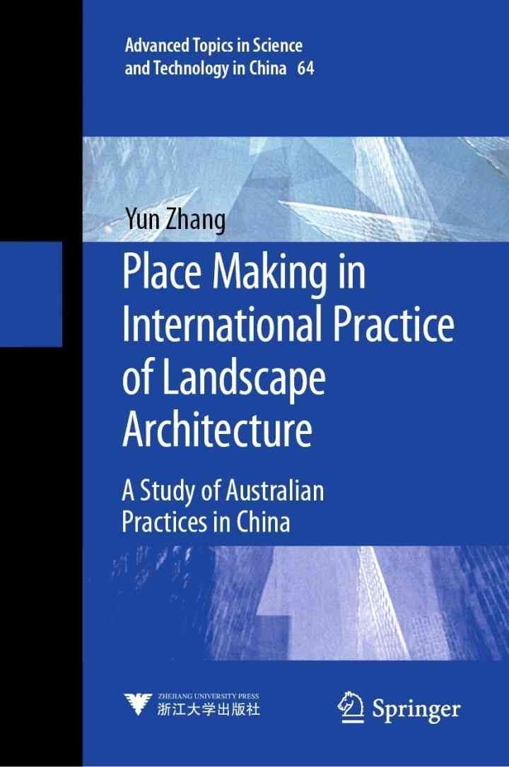 Place Making in International Practice of Landscape Architecture: A Study of Australian Practices in China eBook