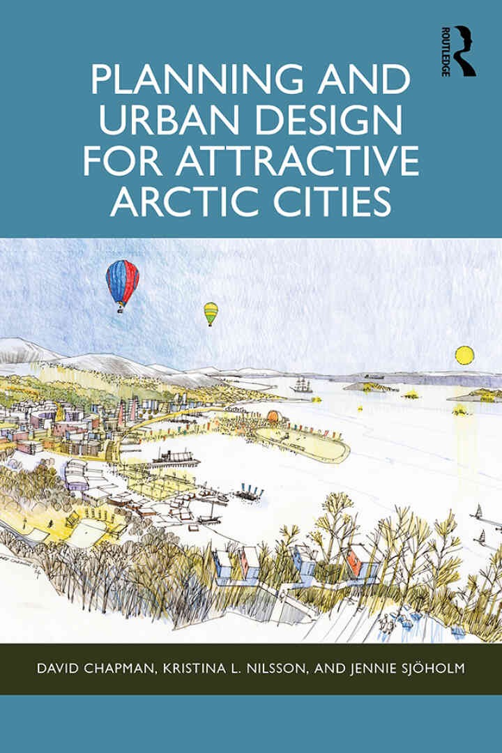 Planning and Urban Design for Attractive Arctic Cities, 1st Edition eBook