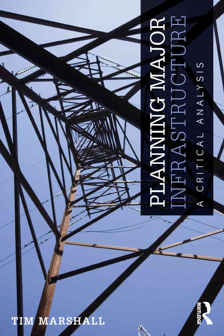 Planning Major Infrastructure: A Critical Analysis, 1st Edition eBook