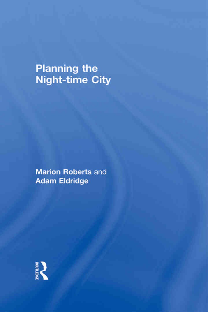 Planning the Night-time City, 1st Edition eBook