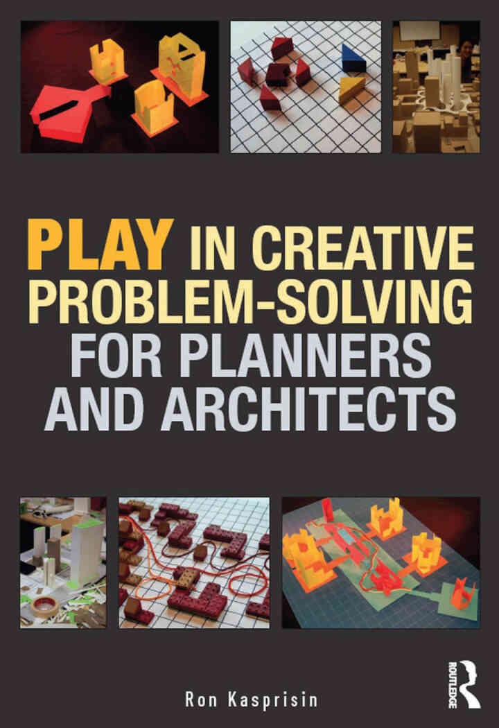 Play in Creative Problem-solving for Planners and Architects, 1st Edition eBook