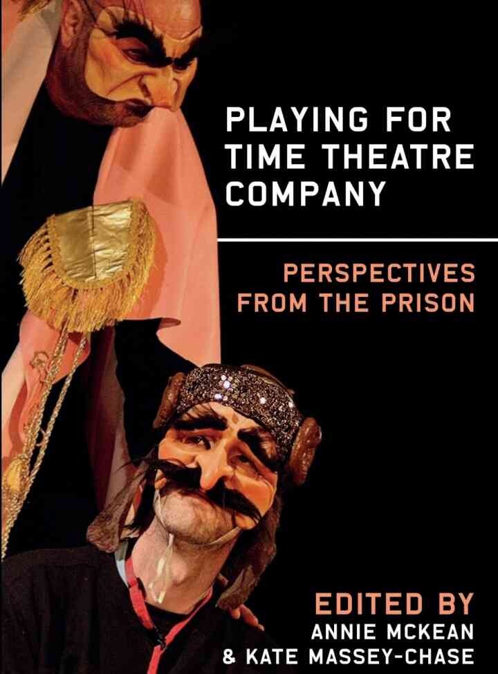 Playing for Time Theatre Company: Perspectives from the Prison, 1st Edition eBook