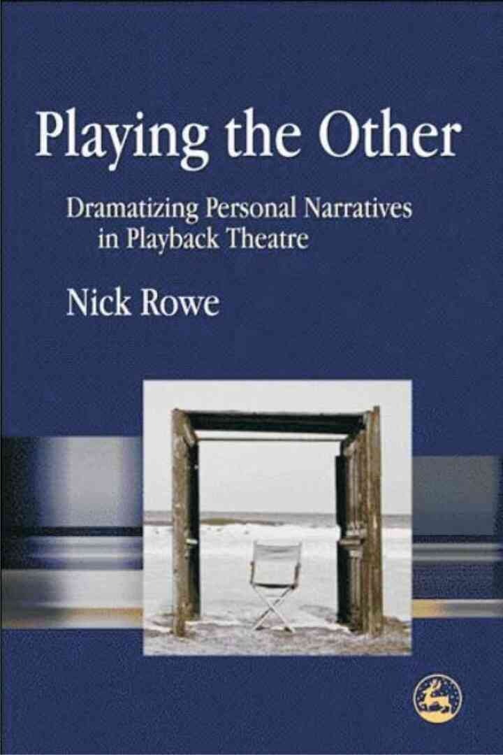 Playing the Other: Dramatizing Personal Narratives in Playback Theatre eBook