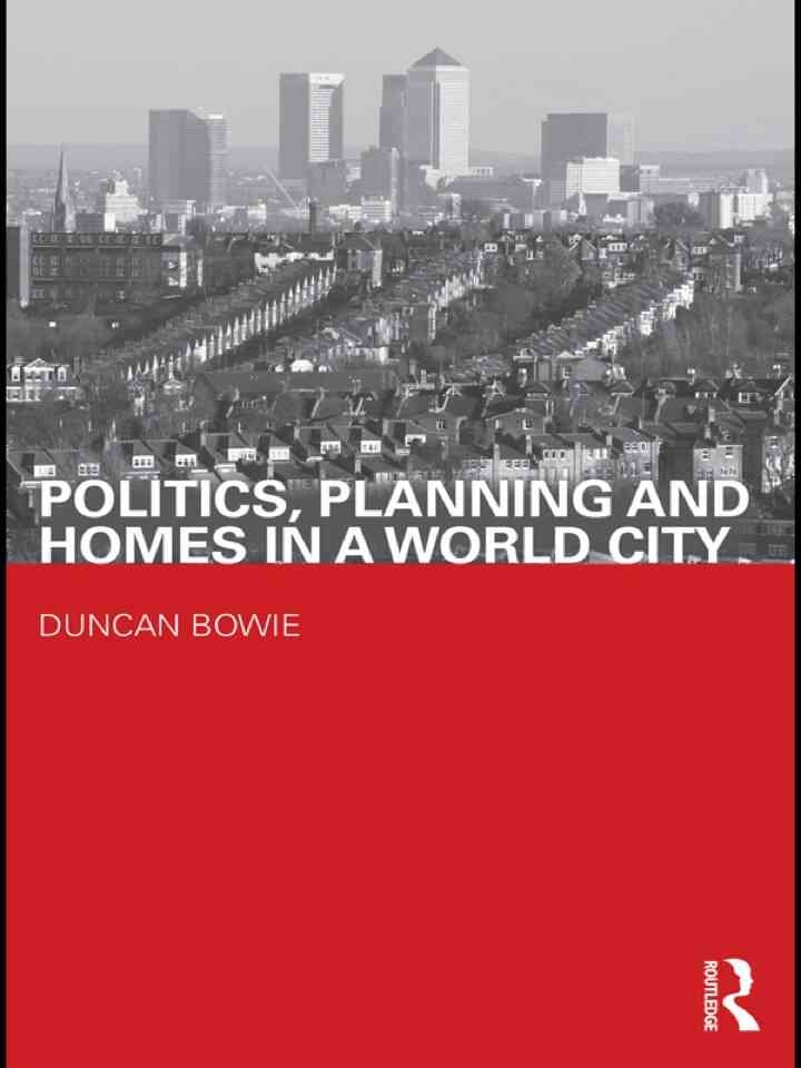 Politics, Planning and Homes in a World City, 1st Edition eBook