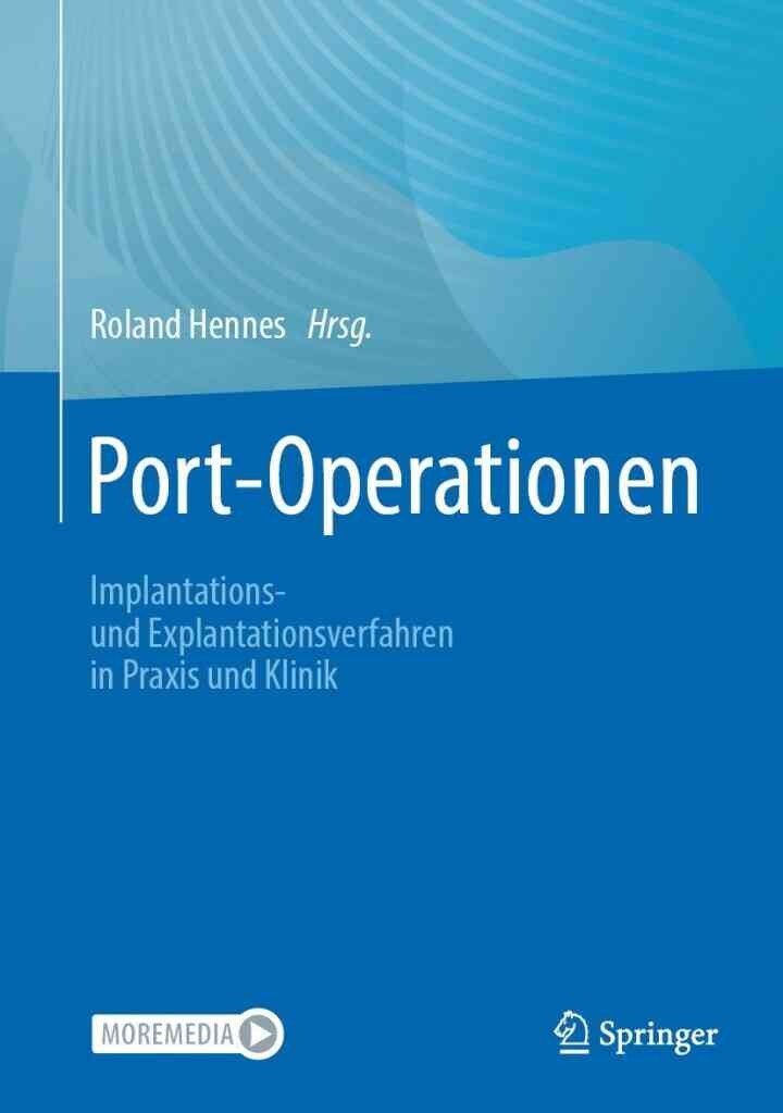 Port-Operationen: Implantations- und Explantationsverfahren in Praxis und Klinik eBook