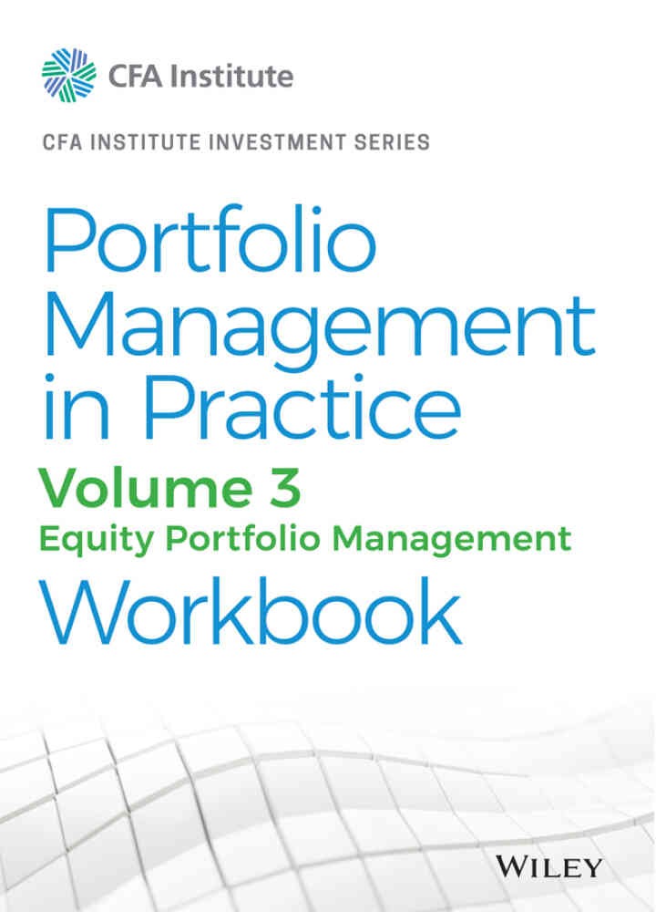 Portfolio Management in Practice, Volume 3: Equity Portfolio Management Workbook eBook