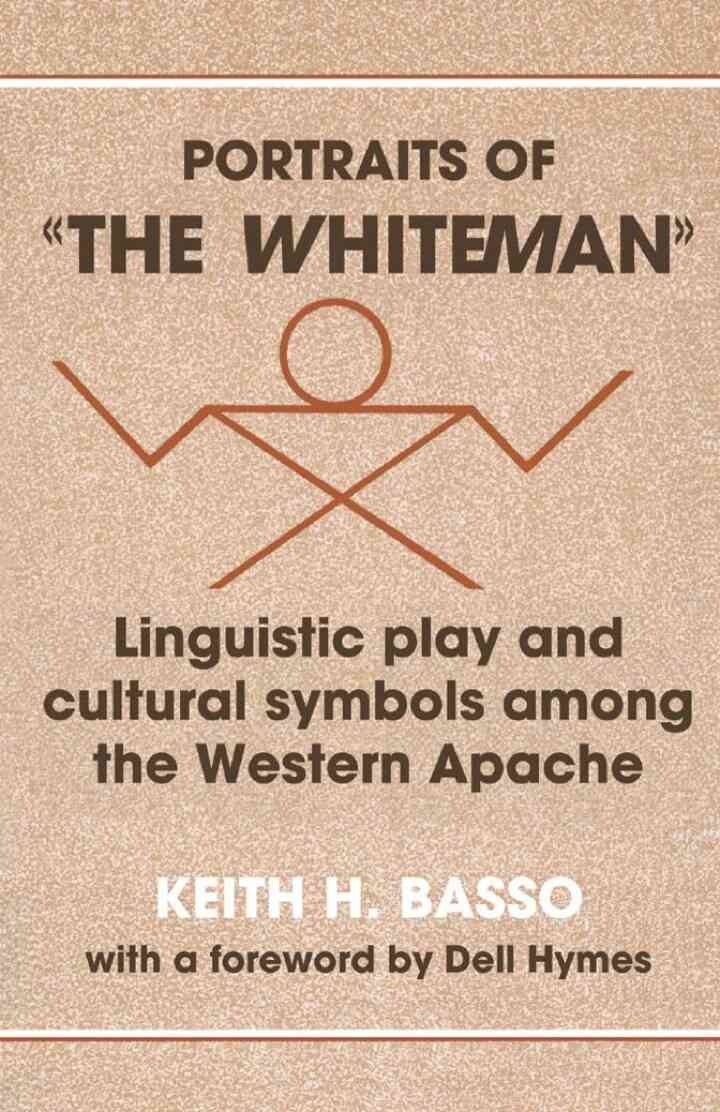 Portraits of 'the Whiteman'Linguistic Play and Cultural Symbols among the Western Apache eBook