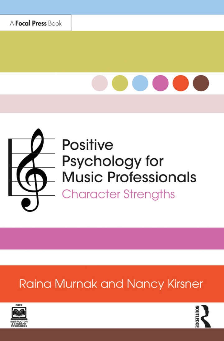 Positive Psychology for Music Professionals: Character Strengths eBook