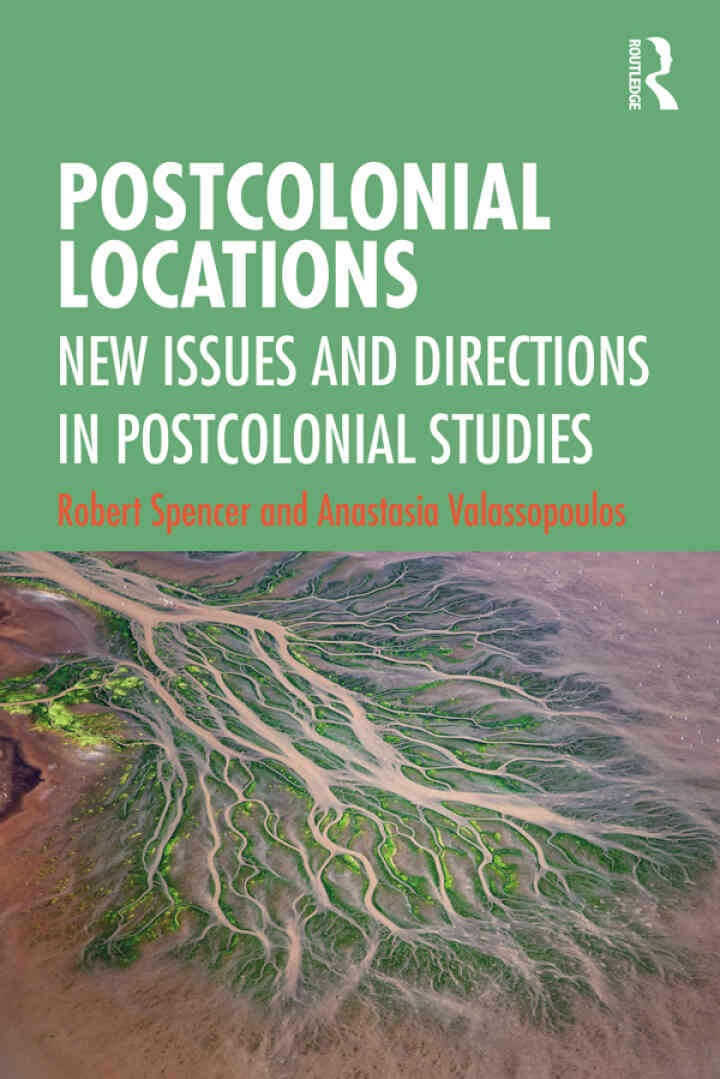 Postcolonial Locations: New Issues and Directions in Postcolonial Studies, 1st Edition eBook