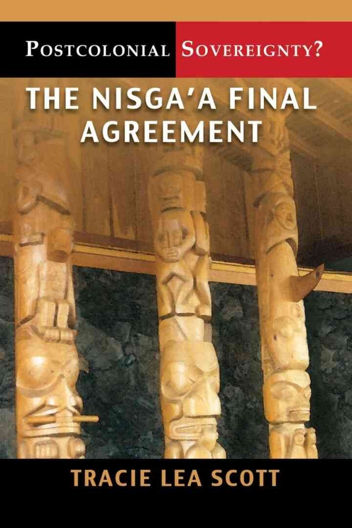 Postcolonial Sovereignty?: The Nisga’a Final Agreement, 1st Edition eBook