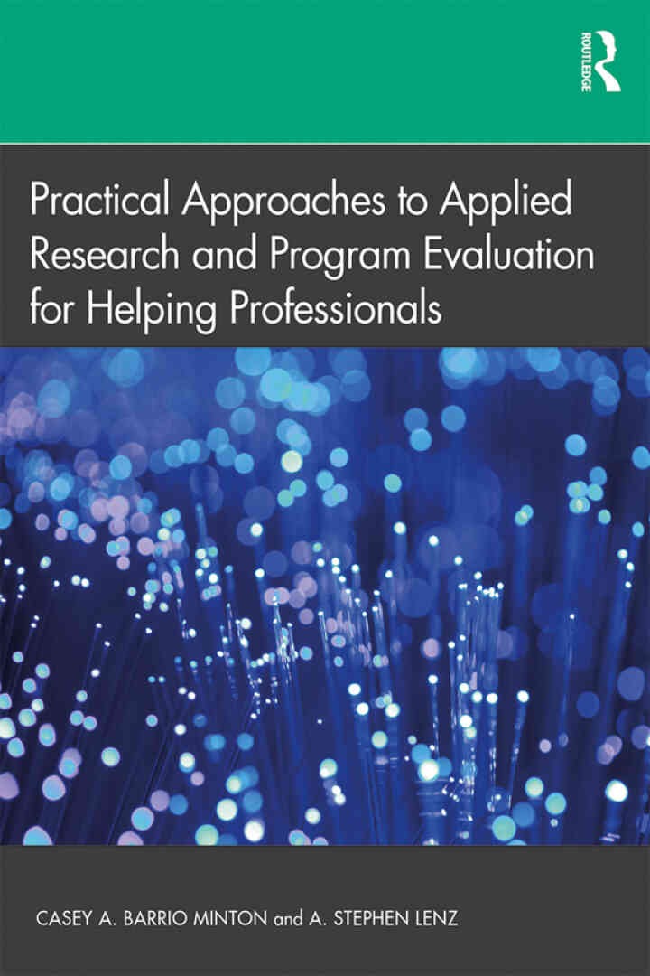 Practical Approaches to Applied Research and Program Evaluation for Helping Professionals, 1st Edition eBook