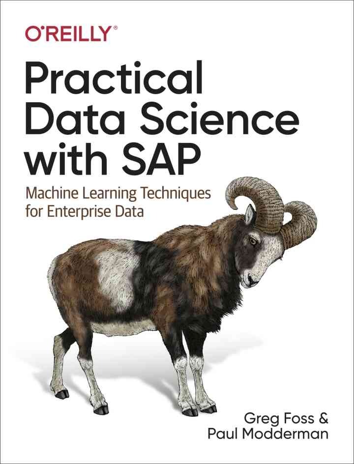 Practical Data Science with SAP: Machine Learning Techniques for Enterprise Data, 1st Edition eBook