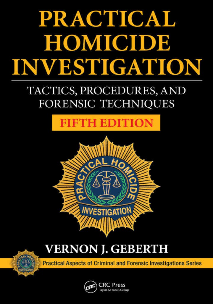 Practical Homicide Investigation: Tactics, Procedures, and Forensic Techniques, 5th Edition eBook